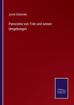 Paperback Panorama von Trier und seinen Umgebungen [German] Book