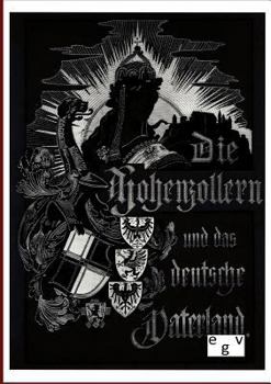 Paperback Die Hohenzollern und das Deutsche Vaterland [German] Book