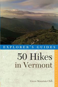 Paperback Explorer's Guide 50 Hikes in Vermont Book