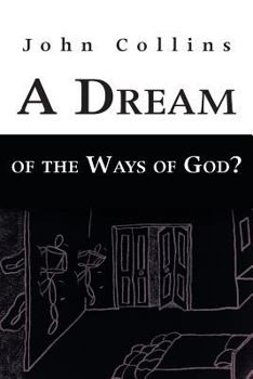 Paperback A Dream of the Ways of God? Book