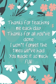 Thank You Teacher Appreciation Journal: A Blank Lined Mind Map Notebook, Perfect For Co-Teacher Gifts For Women And Men With An Original Rhyming Poem On The Beautifully Designed Turquoise Floral Cover