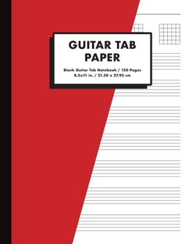 Paperback Guitar Tab Paper: Blank Guitar Tab Notebook, 150 Pages, 8.5x11 in., Red Book