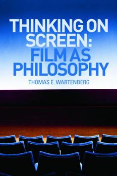 Paperback Thinking on Screen: Film as Philosophy Book