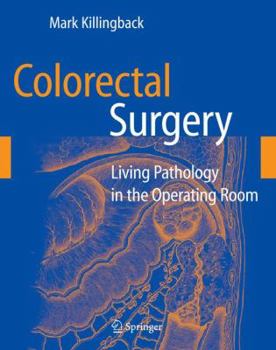 Paperback Colorectal Surgery: Living Pathology in the Operating Room Book