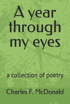 Paperback A year through my eyes: a collection of poetry Book