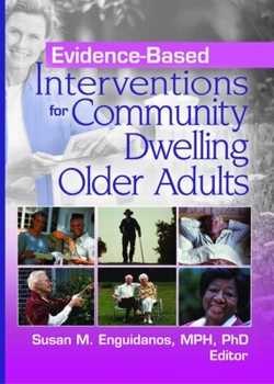 Paperback Evidence-Based Interventions for Community Dwelling Older Adults Book