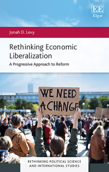 Rethinking Economic Liberalization: A Progressive Approach to Reform