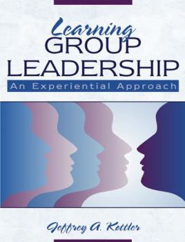 Paperback Learning Group Leadership: An Experiential Approach Book