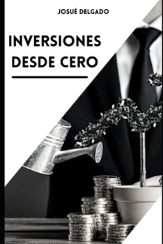 Paperback Inversiones Desde Cero [Spanish] Book