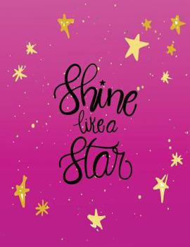 Paperback Shine like a star: Shine like a star on dark pink cover and Dot Graph Line Sketch pages, Extra large (8.5 x 11) inches, 110 pages, White Book