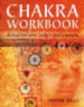 Paperback Chakra Workbook : Rebalance Your Body's Vital Energies Book