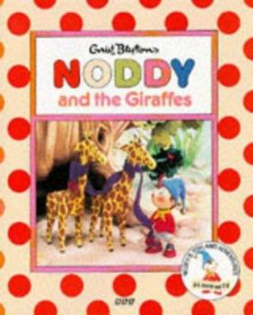 Paperback Noddy and the Giraffes (Noddy's Toyland Adventures) Book