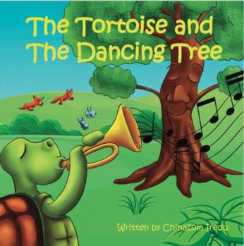 Paperback The Tortoise and The Dancing Tree Book