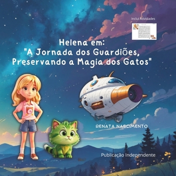 Paperback Helena em: "A Jornada dos Guardiões, Preservando a Magia dos Gatos". [Portuguese] Book