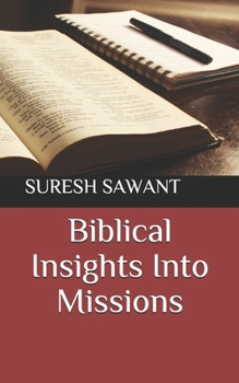 Paperback Biblical Insights Into Missions Book