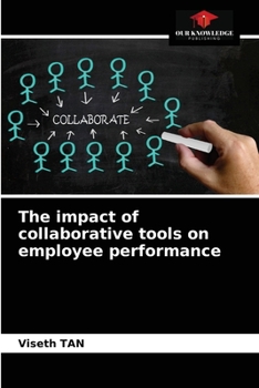 Paperback The impact of collaborative tools on employee performance Book