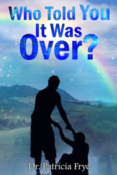 Paperback Who Told You It Was Over? Book