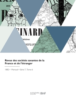 Paperback Revue des sociétés savantes de la France et de l'étranger [French] Book