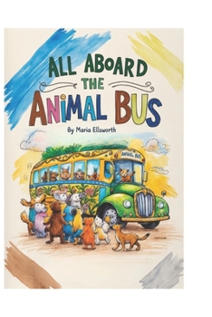 Paperback All Aboard The Animal Bus Book