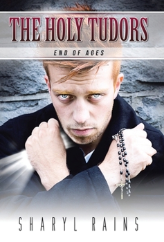 Hardcover The Holy Tudors: End of Ages Book