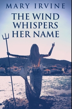 Hardcover The Wind Whispers Her Name: Premium Hardcover Edition Book