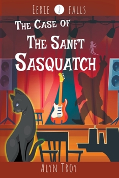Paperback The Case of the Sanft Sasquatch Book