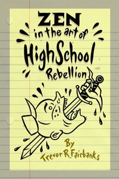 Paperback Zen in the Art of High School Rebellion Book