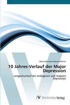 Paperback 10 Jahres-Verlauf der Major Depression [German] Book