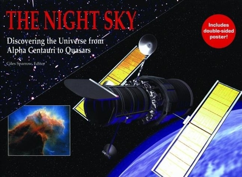 Hardcover The Night Sky: Discovering the Universe from Alpha Centauri to Quasars Book