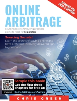 Paperback Online Arbitrage - 2020 & Beyond: Sourcing Secrets For Buying Products Online To Resell For Big Profits Book