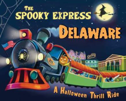 Hardcover The Spooky Express Delaware Book