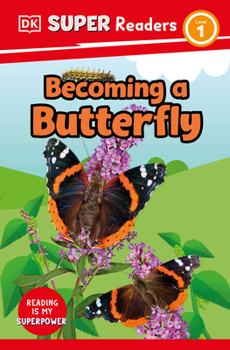 Paperback DK Super Readers Level 1 Becoming a Butterfly Book