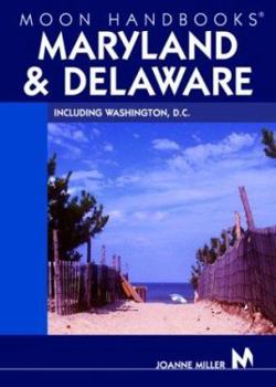 Paperback Moon Handbooks Maryland and Delaware: Including Washington, D.C. Book