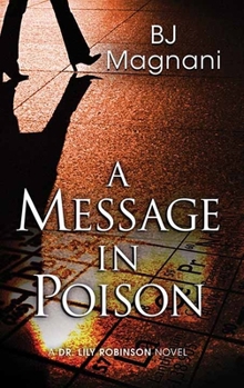 A Message in Poison: A Dr. Lily Robinson Novel