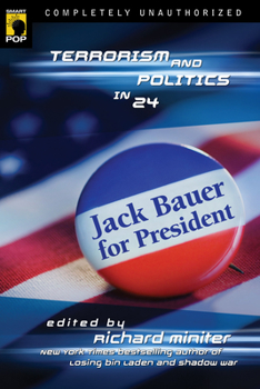 Paperback Jack Bauer for President: Terrorism and Politics in 24 Book