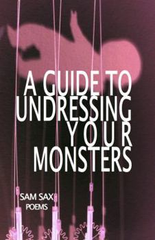 Paperback A Guide to Undressing Your Monsters Book