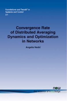 Paperback Convergence Rate of Distributed Averaging Dynamics and Optimization in Networks Book
