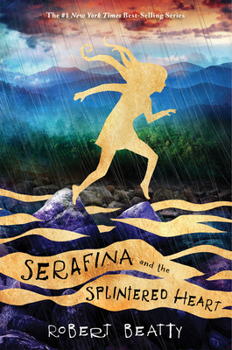 Hardcover Serafina and the Splintered Heart-The Serafina Series Book 3 Book
