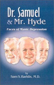 Paperback Dr. Samuel & Mr. Hyde: Faces of Manic Depression Book