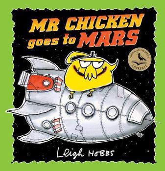 Hardcover MR Chicken Goes to Mars Book