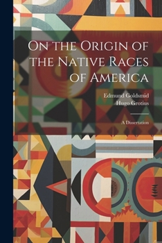 Paperback On the Origin of the Native Races of America: A Dissertation Book