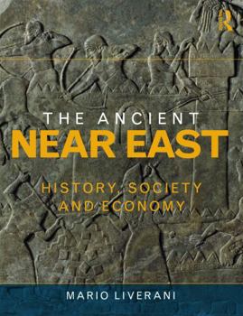 Paperback The Ancient Near East: History, Society and Economy Book