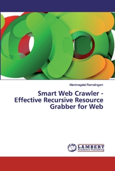 Paperback Smart Web Crawler - Effective Recursive Resource Grabber for Web Book