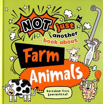 Hardcover Farm Animals (Not Just Another Book About) Book