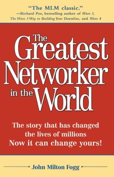 Paperback The Greatest Networker in the World: The story that has changed the lives of millions Now it can change yours! Book