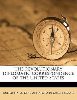 Paperback The revolutionary diplomatic correspondence of the United States Book