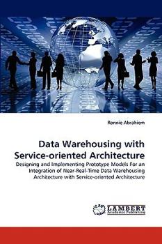 Paperback Data Warehousing with Service-oriented Architecture Book