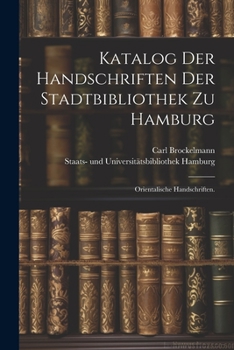 Paperback Katalog der Handschriften der Stadtbibliothek zu Hamburg: Orientalische Handschriften. [German] Book