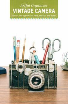 Hardcover Artful Organizer: Vintage Camera: Stylish Storage for Your Pens, Pencils, and More! (Office Desk Organizer and Accessories, Office Supplies Desk Organ Book