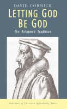 Paperback Letting God Be God: The Reformed Tradition Book